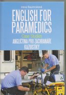 Angličtina pro záchranáře - Kazuistiky / English for Paramedics - Case studies - Baumruková Irena