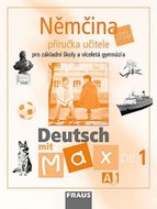 Deutsch mit Max A1/díl 1 - příručka učitele - kolektiv autorů