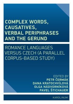 Complex Words, Causatives, Verbal Periphrases and the Gerund - e-kniha