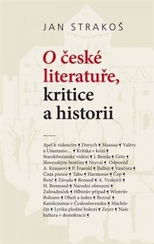 STRAKOŠ JAN O české literatuře, kritice a historii
