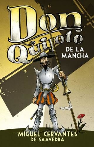 CERVANTES DE MIGUEL Don Quijote de la Mancha