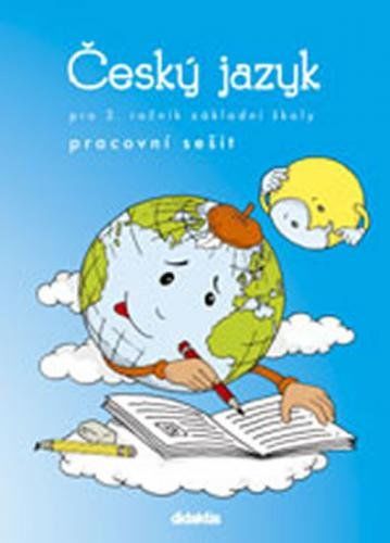 Český jazyk pro 3. ročník základní školy - H. Burianová, L. Jízdná