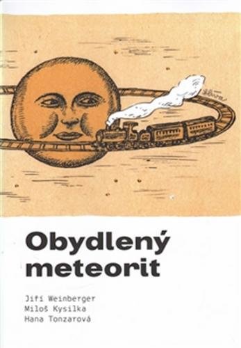 Obydlený meteorit - Weinberger Jiří