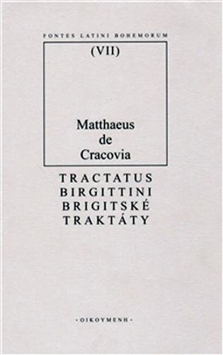 Brigitské traktáry - Matouš z Krakova
