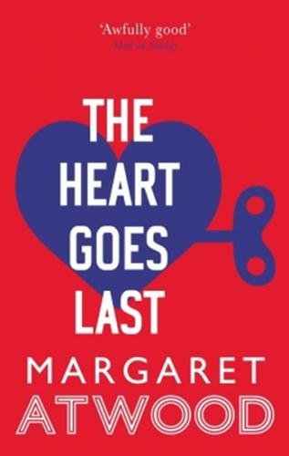 The Heart Goes Last - Atwoodová Margaret