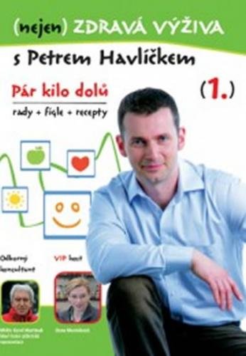 (nejen) Zdravá výživa s Petrem Havlíčkem - DVD - Havlíček Petr