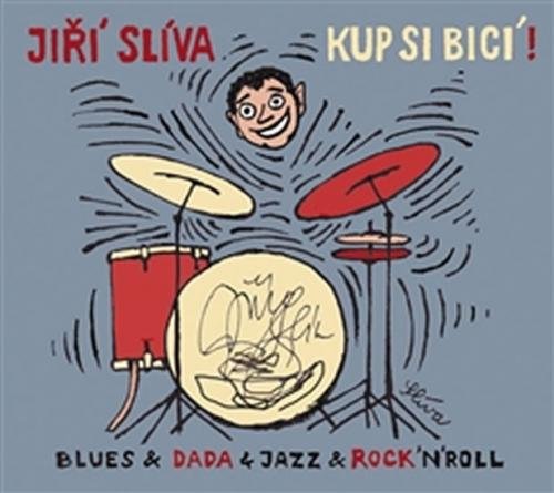 Kup si bicí!  CD - Slíva Jiří