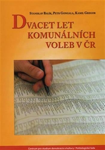 Dvacet let komunálních voleb v ČR - Balík Stanislav