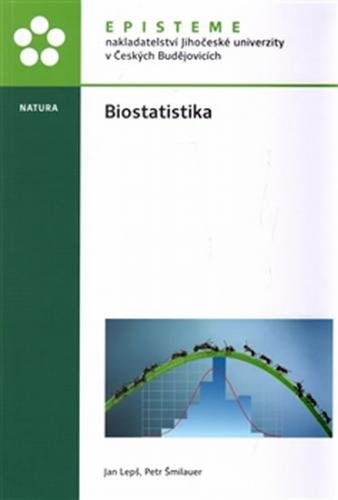 Biostatistika - Lepš Jan, Šmilauer Petr,
