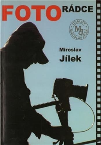 Fotorádce - Jílek Miroslav