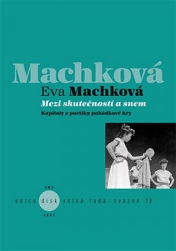 Mezi skutečností a snem - Mezi skutečností a snem - Machková Eva