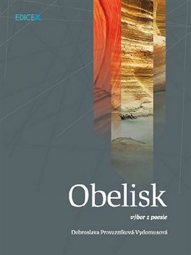Obelisk - Provazníková Dobroslava