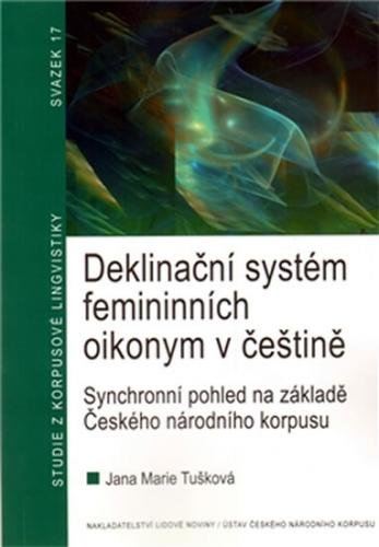 Deklinační systém femininních oikonym v češtině - Tušková Marie