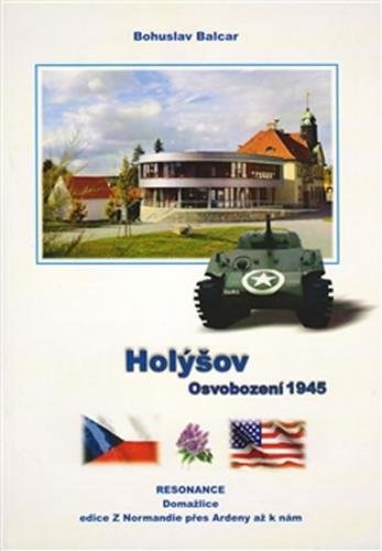 Holýšov - Osvobození 1945 - Balcar Bohuslav