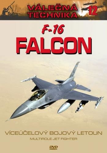 F-16 Falcon - Válečná technika 12 - DVD - neuveden