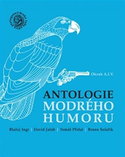 Antologie modrého humoru - Okruh A.I.V. - kolektiv autorů