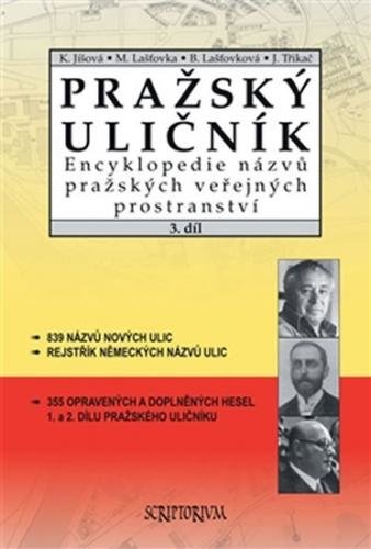 Pražský uličník 3.díl - Encyklopedie náz - Jíšová a kolektiv Kateřina