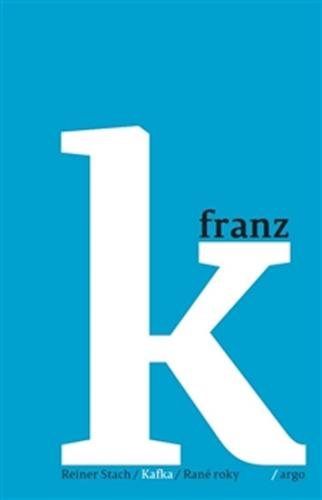 Kafka - Rané roky (1883-1911) - Stach Reiner