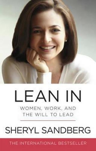 Lean In : Women, Work, and the Will to Lead - Sandbergová Sheryl