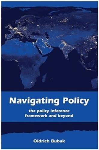 Navigating Policy - The Policy Inference Framework and Beyond - Bubák Oldřich