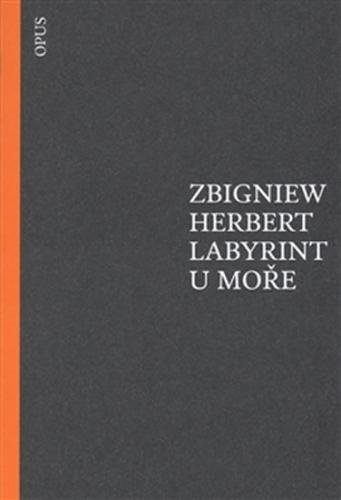 Labyrint u moře - Herbert Zbigniew
