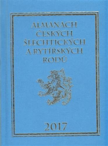 Almanach českých šlechtických a rytířských rodů 2017 - Vavřínek Karel