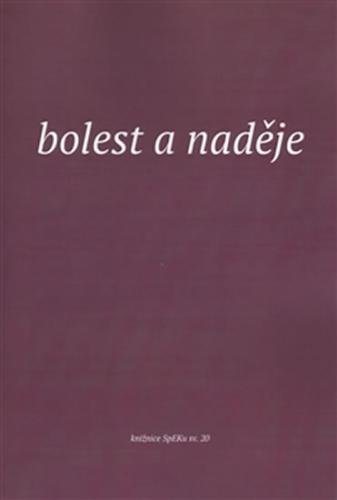 Bolest a naděje - Plzáková Ester