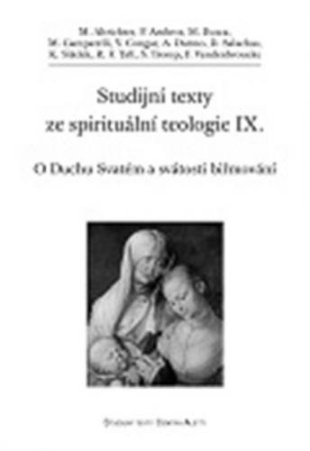 Studijní texty ze spirituální teologie IX. - O Duchu Svatém a svátosti biřmování - neuveden