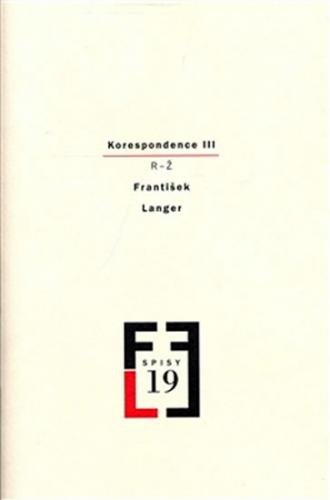Korespondence III R-Ž - Langer František