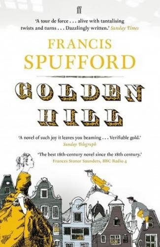 Golden Hill - Spufford Francis