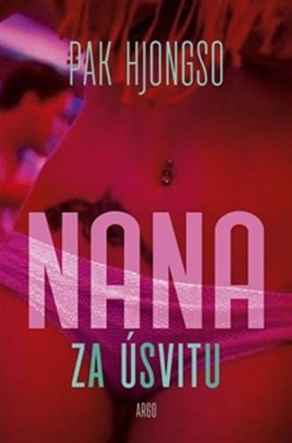 Nana za úsvitu - Pak Hui-kjong