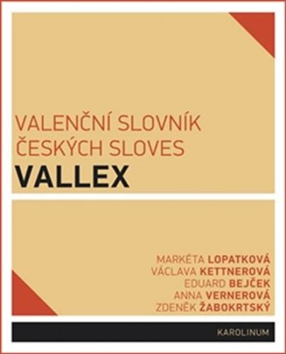 Valenční slovník českých sloves VALLEX - Lopatková Markéta