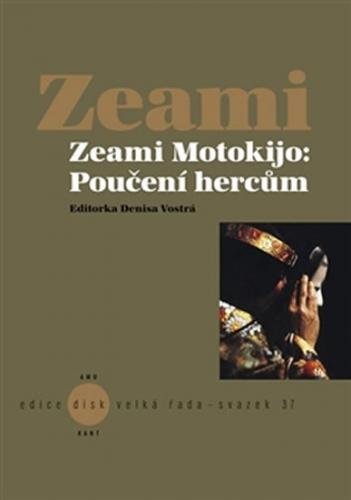 Poučení hercům - Motokijo Zeami