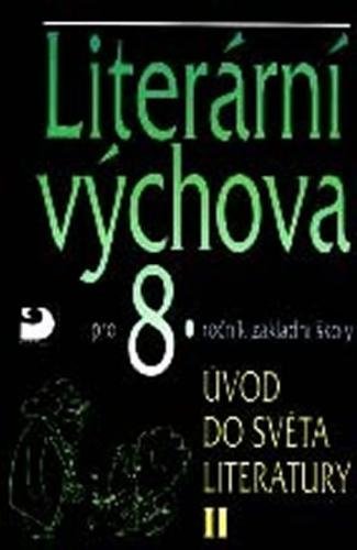 Literární výchova pro 8. ročník ZŠ - Úvod do světa literatury II. - Nezkusil Vladimír