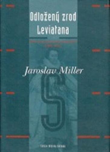 Odložený zrod Leviatana - Miller Jaroslav