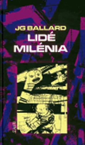 Lidé milénia - Ballard J.G.