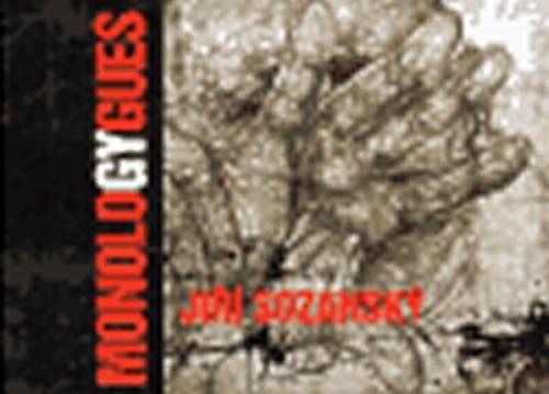 Monology/Monologues - Sozanský Jiří