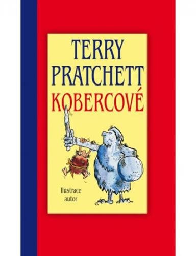 Kobercové (ilustrovaná) - Pratchett Terry
