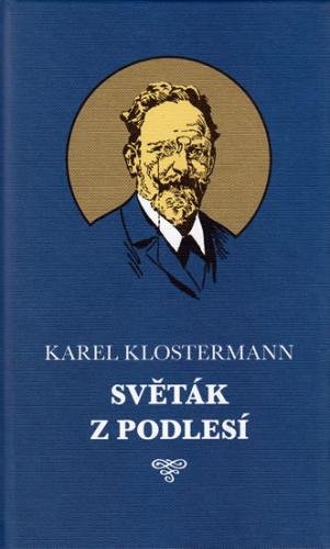 Světák z Podlesí - Klostermann Karel