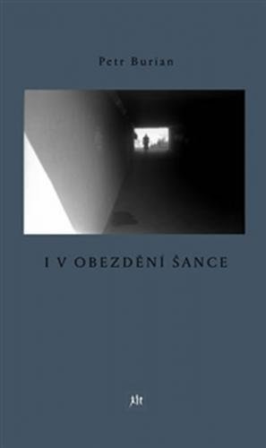 I v obezdění šance - Burian Petr