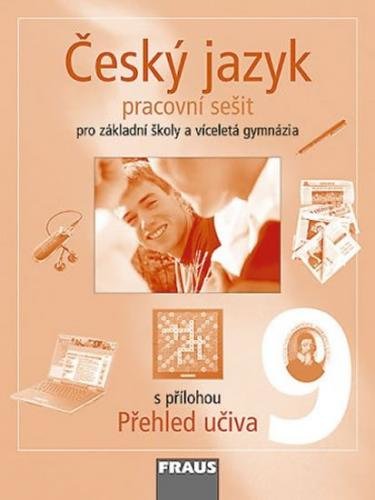 Český jazyk 9 pro ZŠ a víceletá gymnázia - pracovní sešit - kolektiv autorů