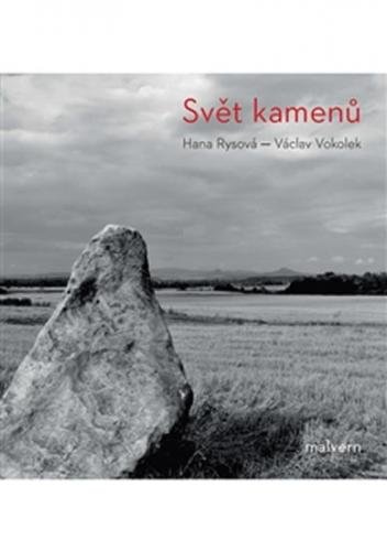 Svět kamenů - Rysová Hana, Vokolek Václav,