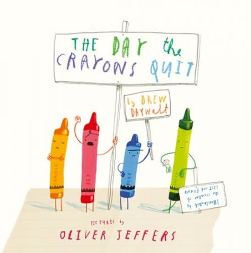 The Day the Crayons Quit - Daywalt Drew