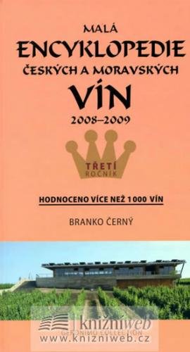 Malá encyklopedie českých a moravských vín 2008 - 2009 - Černý Branko