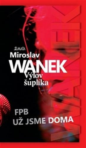 Výlov šuplíka - Wanek Miroslav