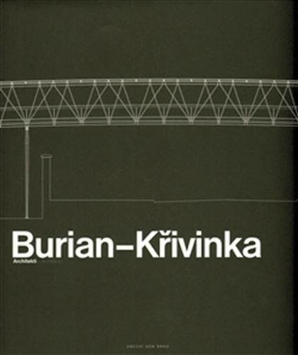 Burian - Křivinka - Architekti - Solt Judit, Křivinka Gustav, Burian Aleš