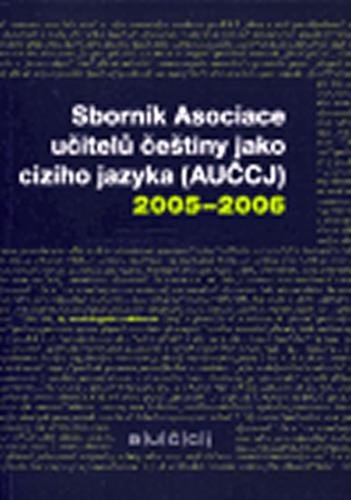 Sborník Asociace učitelů češtiny jako cizího jazyk - kolektiv