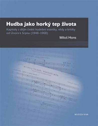 Hudba jako horký tep života - Hons Miloš