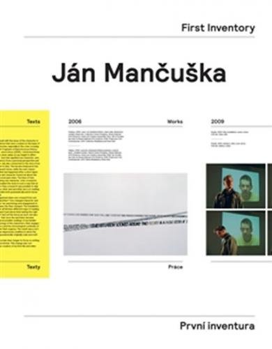 Ján Mančuška - První inventura / First Inventory - Havránek Vít