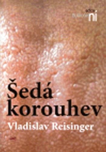 Šedá korouhev - Reisinger Vladislav